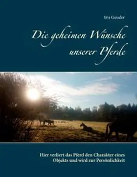 Geuder |  Die geheimen Wünsche unserer Pferde | Buch |  Sack Fachmedien