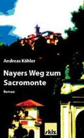 Köhler |  Nayers Weg zum Sacromonte | Buch |  Sack Fachmedien