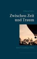 Walther |  Zwischen Zeit und Traum | Buch |  Sack Fachmedien