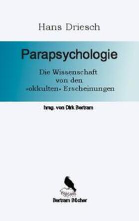 Driesch / Bertram | Parapsychologie | Buch | 978-3-7534-4120-7 | sack.de