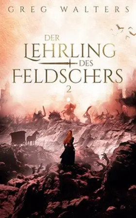Walters |  Der Lehrling des Feldschers II | Buch |  Sack Fachmedien