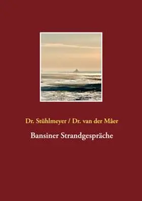 Stühlmeyer / van der Mâer |  Bansiner Strandgespräche | Buch |  Sack Fachmedien