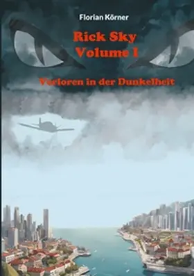 Körner |  Rick Sky Volume I | Buch |  Sack Fachmedien