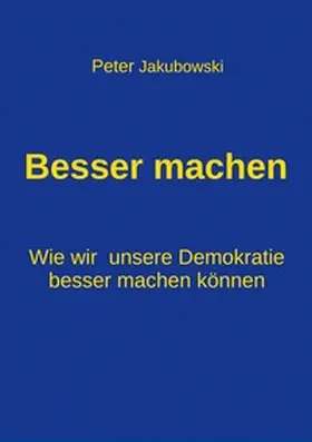 Jakubowski |  Besser machen | Buch |  Sack Fachmedien