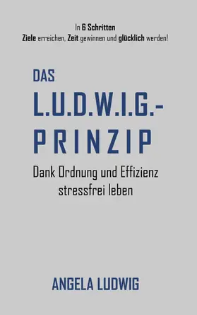 Ludwig |  Das LUDWIG-Prinzip | eBook | Sack Fachmedien