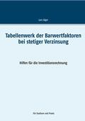 Jäger |  Tabellenwerk der Barwertfaktoren bei stetiger Verzinsung | eBook | Sack Fachmedien