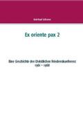 Scheerer |  Ex oriente pax 2 | Buch |  Sack Fachmedien