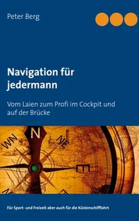 Berg |  Navigation für jedermann | Buch |  Sack Fachmedien