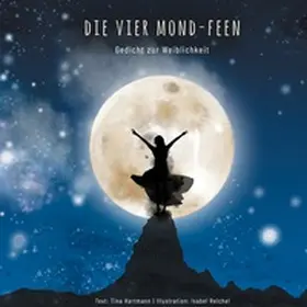 Hartmann / Reichel |  Die Vier Mond-Feen | Buch |  Sack Fachmedien