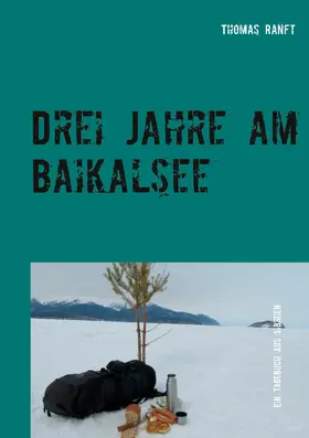 Ranft |  Drei Jahre am Baikalsee | eBook | Sack Fachmedien