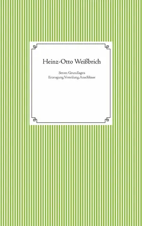 Weißbrich |  Strom Grundlagen | eBook | Sack Fachmedien