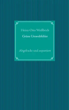 Weißbrich |  Grüne Umweltfehler | eBook | Sack Fachmedien