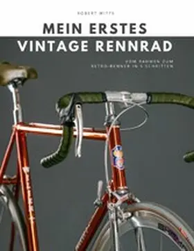 Witte |  Mein erstes Vintage Rennrad | eBook | Sack Fachmedien