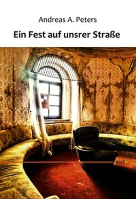 Peters |  Ein Fest auf unsrer Straße | Buch |  Sack Fachmedien