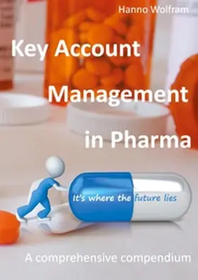 Wolfram |  Key Account Management in Pharma | Buch |  Sack Fachmedien