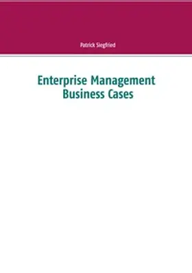 Siegfried |  Enterprise Management Business Cases | Buch |  Sack Fachmedien