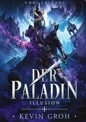 Groh |  Omni Legends - Der Paladin | Buch |  Sack Fachmedien