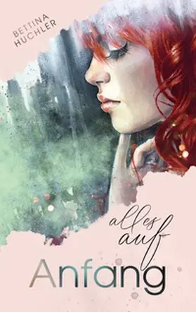 Huchler |  Alles auf Anfang | Buch |  Sack Fachmedien