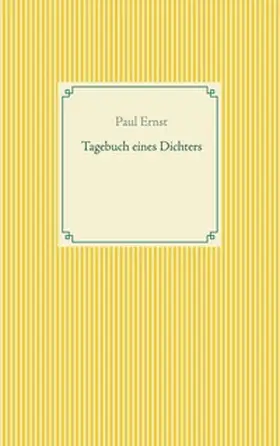 Ernst |  Tagebuch eines Dichters | Buch |  Sack Fachmedien