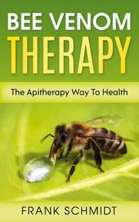 Schmidt | Bee Venom Therapy | Buch | 978-3-7534-6521-0 | www.sack.de