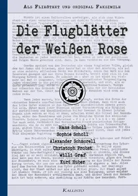 Scholl et. al. / Scholl / Schmorell |  Die Flugblätter der Weißen Rose | eBook | Sack Fachmedien