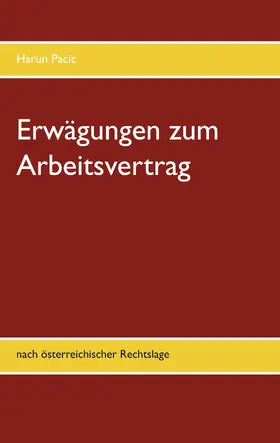 Pacic |  Erwägungen zum Arbeitsvertrag | eBook | Sack Fachmedien