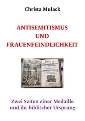 Mulack |  Antisemitismus und Frauenfeindlichkeit | Buch |  Sack Fachmedien
