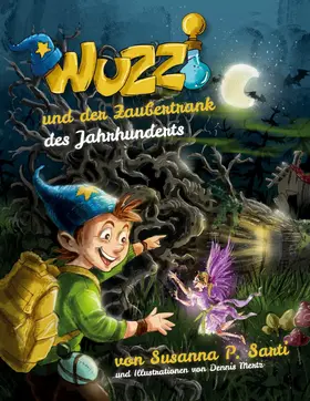 Sarti |  Wuzzi und der Zaubertrank des Jahrhunderts | eBook | Sack Fachmedien