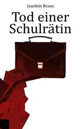 Braun |  Tod einer Schulrätin | Buch |  Sack Fachmedien