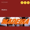 Schubert |  Madeira | Buch |  Sack Fachmedien