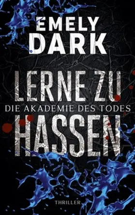 Dark |  Lerne zu hassen | Buch |  Sack Fachmedien
