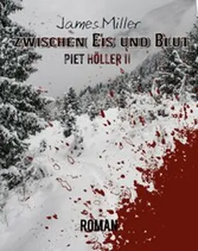Miller |  Zwischen Eis und Blut | eBook | Sack Fachmedien