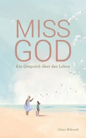 Mikosch | Miss God | Buch | 978-3-7534-7992-7 | www.sack.de