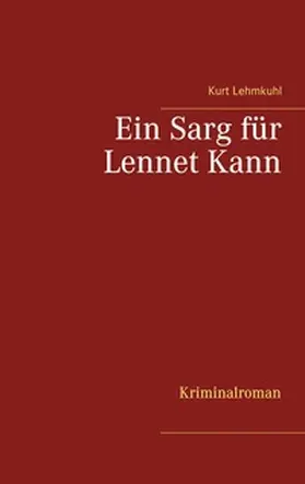 Lehmkuhl |  Ein Sarg für Lennet Kann | Buch |  Sack Fachmedien