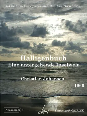 Johansen / Hirschmann |  Halligenbuch - Eine untergehende Inselwelt | eBook | Sack Fachmedien