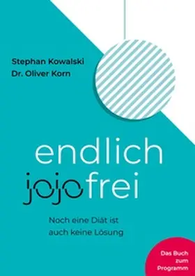 Kowalski / Korn |  endlich jojofrei | Buch |  Sack Fachmedien