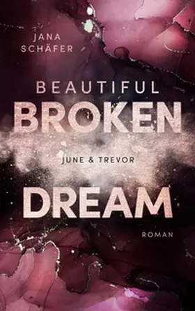Schäfer |  Beautiful Broken Dream | Buch |  Sack Fachmedien