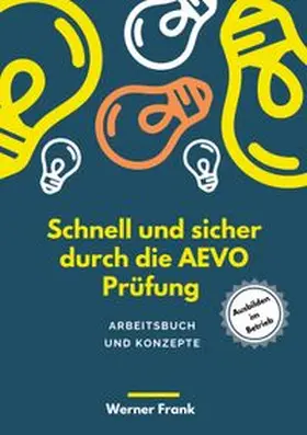 Frank |  Schnell und sicher durch die AEVO | Buch |  Sack Fachmedien