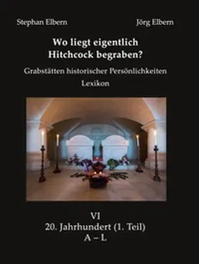 Elbern |  Wo liegt eigentlich Hitchcock begraben? | Buch |  Sack Fachmedien