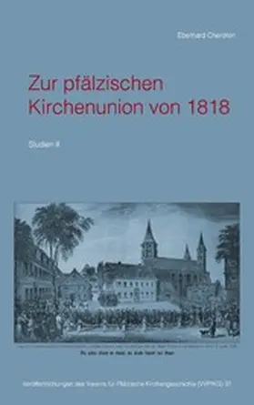 Cherdron |  Zur pfälzischen Kirchenunion von 1818 | eBook | Sack Fachmedien