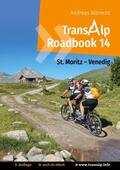 Albrecht |  Transalp Roadbook 14: St. Moritz - Venedig | eBook | Sack Fachmedien
