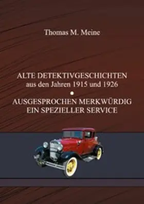 Balmer / MacHarg / Meine |  ALTE DETEKTIVGESCHICHTEN | eBook | Sack Fachmedien