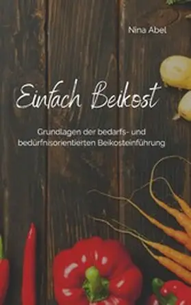Abel |  Einfach Beikost | eBook | Sack Fachmedien