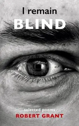Grant | I remain blind | Buch | 978-3-7534-9029-8 | www.sack.de