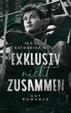 Taus / Wolf |  Exklusiv nicht zusammen | Buch |  Sack Fachmedien