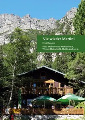 Dobrovolny-Mühlenbach / Hetzschold / Axel |  Nie wieder Martini | Buch |  Sack Fachmedien