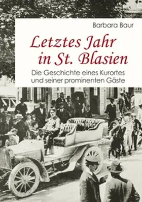 Baur |  Letztes Jahr in St. Blasien | Buch |  Sack Fachmedien