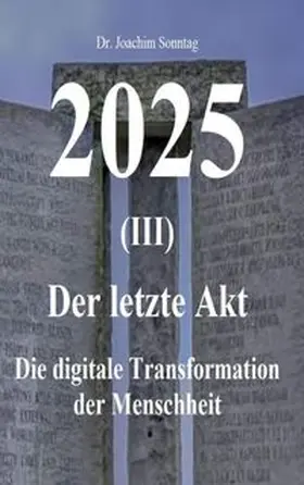 Joachim |  2025 - Der letzte Akt | Buch |  Sack Fachmedien