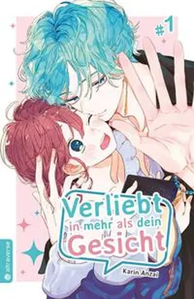 Anzai |  Verliebt in mehr als dein Gesicht 01 | eBook | Sack Fachmedien