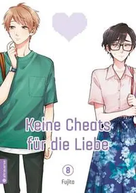 Fujita |  Keine Cheats für die Liebe 08 | eBook | Sack Fachmedien
